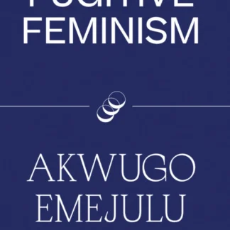 Fugitive Feminism