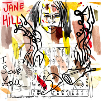 I Love You, Jane Hill