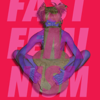 Fast Feminism